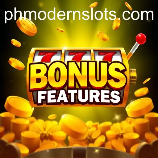 Exploring 'Bonus Features' in PH Modern Slot Games